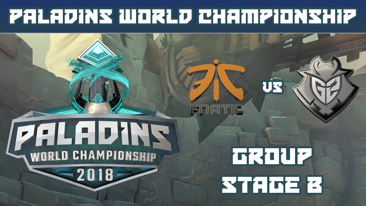 Paladins World Championship 2018: Group B - FNATIC vs. G2 Esports