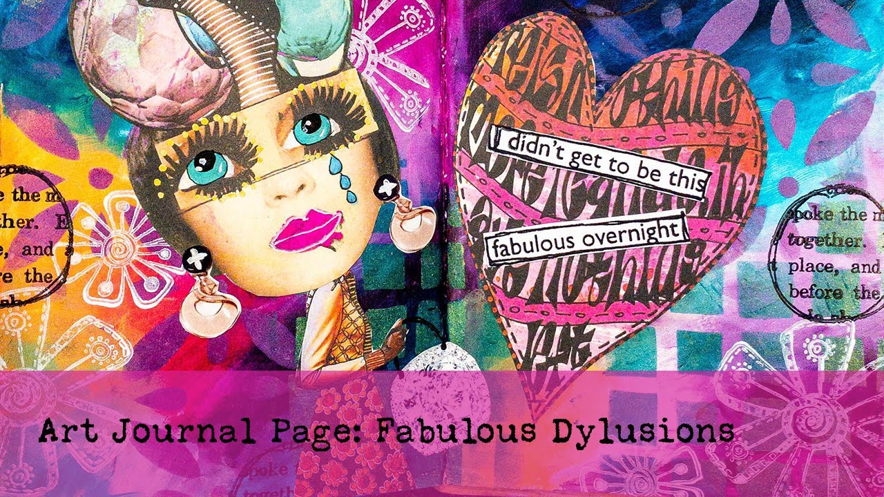 Art Journal Page: Fabulous Dylusions
