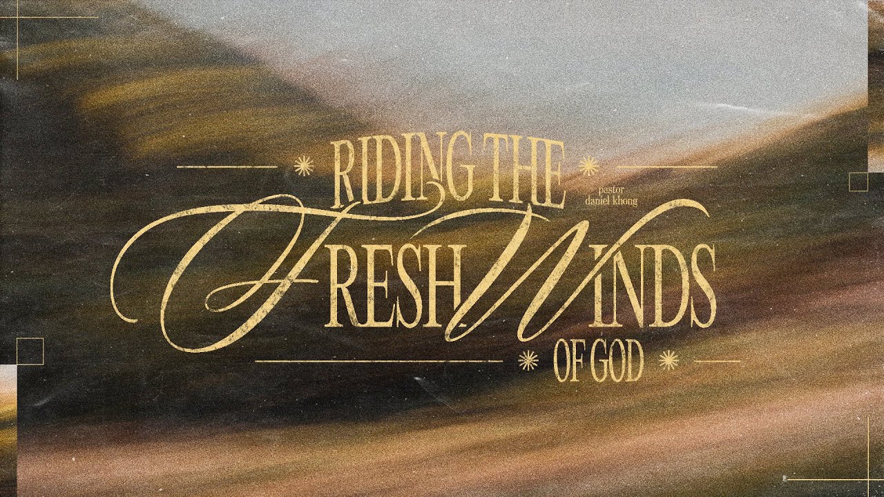 English Service | Riding The Fresh Winds of God