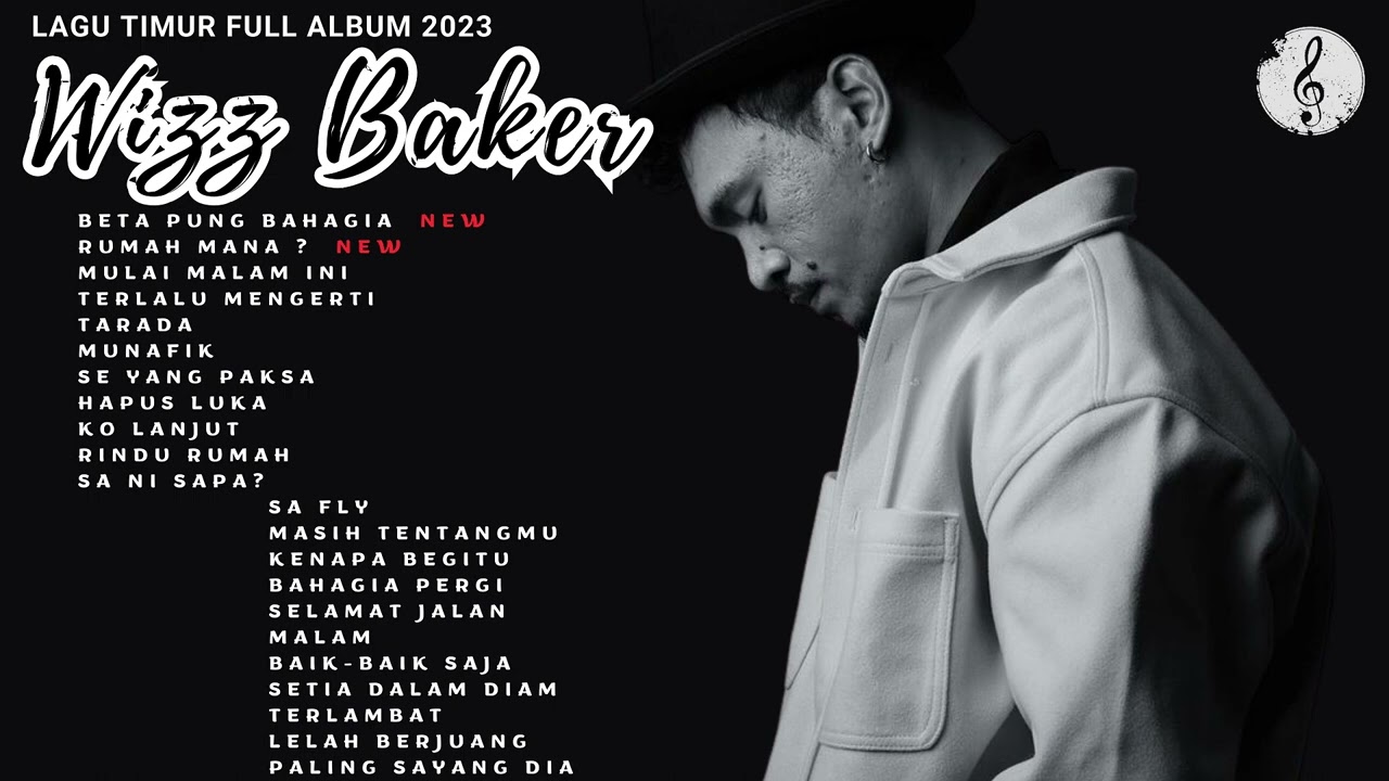 WIZZ BAKER - BETA PUNG BAHAGIA | KOMPILASI MUSIK TIMUR (FULL ALBUM TERBARU 2023)
