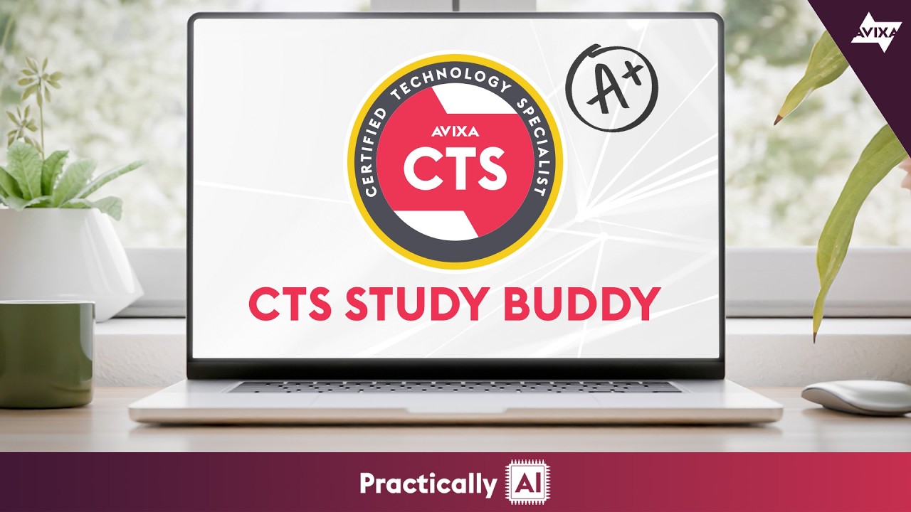 Can AI Help You Pass the CTS Exam? Introducing AVIXA&rsquo;s Study Buddy | Practically AI, Ep. 1