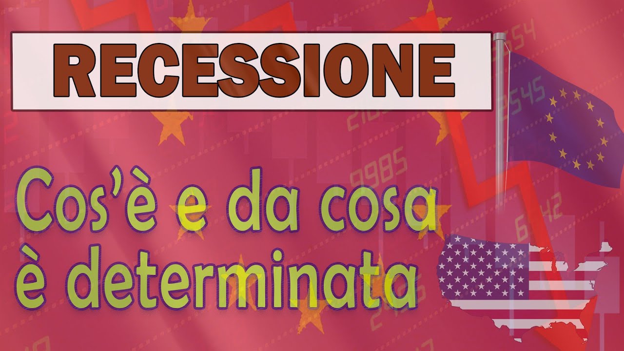 Recessione - Cos'è e da cosa è determinata