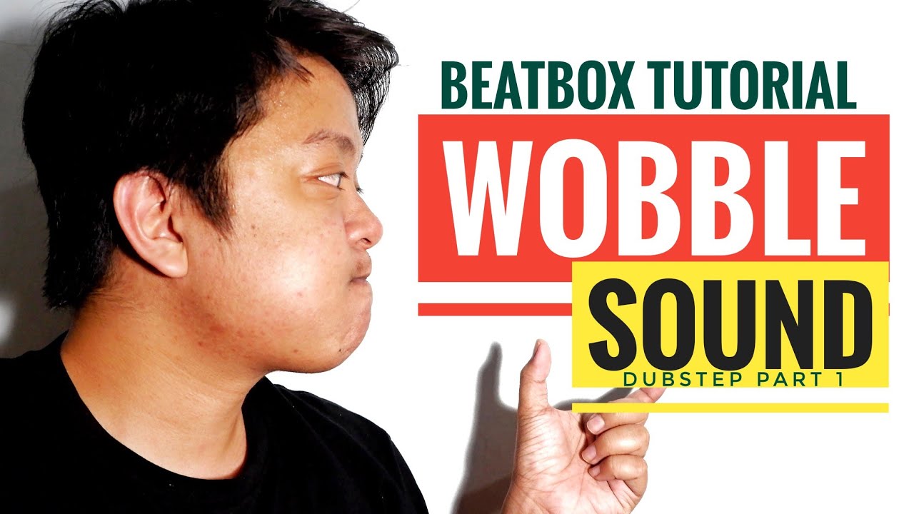 Beatbox Tutorial | Reeps One Wobble Sound | Dubstep Sound Part 1(Filipino)