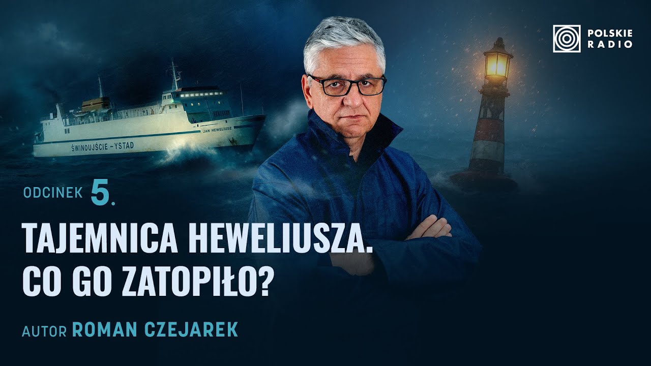 Tajemnica Heweliusza. Co go zatopiło? I Heweliusz. Prawdziwa historia #5