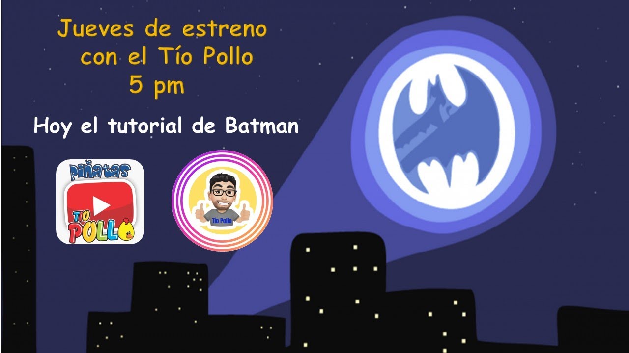 como hacer la piñata de Batman con el tio pollo