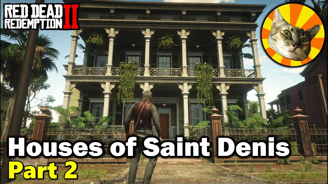 Part 2 - Houses of Saint Denis | Red Dead Redemption 2
