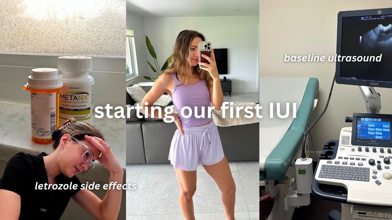 Our first IUI | baseline ultrasound, letrozole days 1-3, annoying side effects, insurance issues