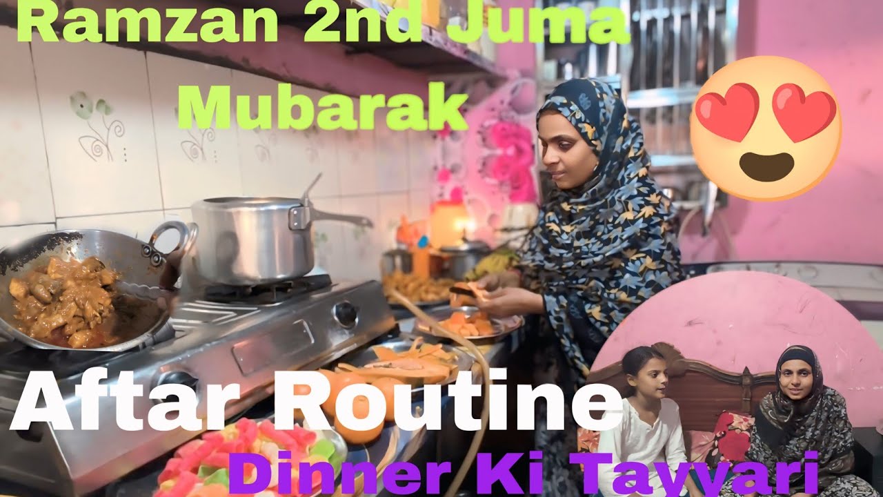 Ramzan Aftar And Dinner Routine ✨|Ramzan Ka Dusra Juma Mubarak🌙#vlog #nushubavlog 