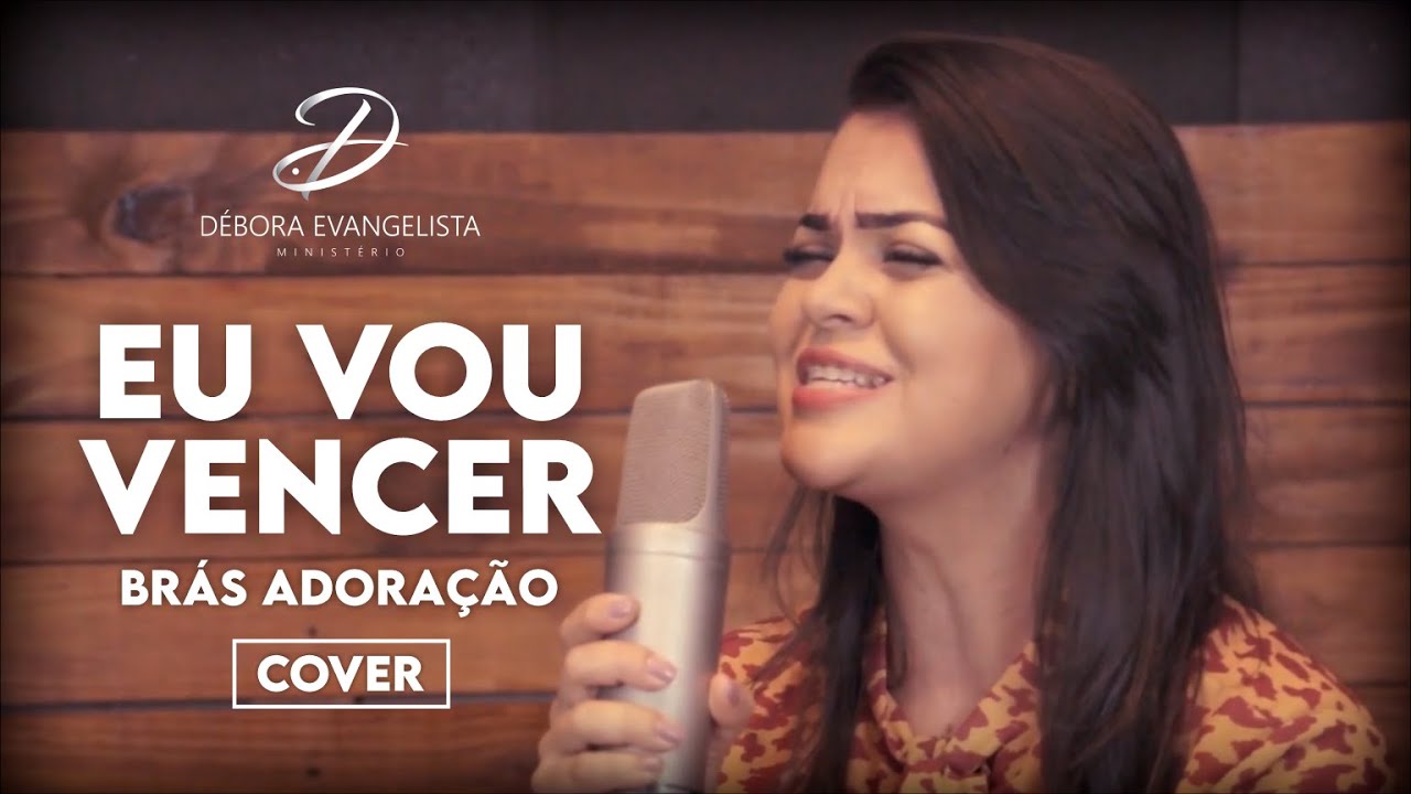 Eu Vou Vencer - Débora Evangelista (Cover)