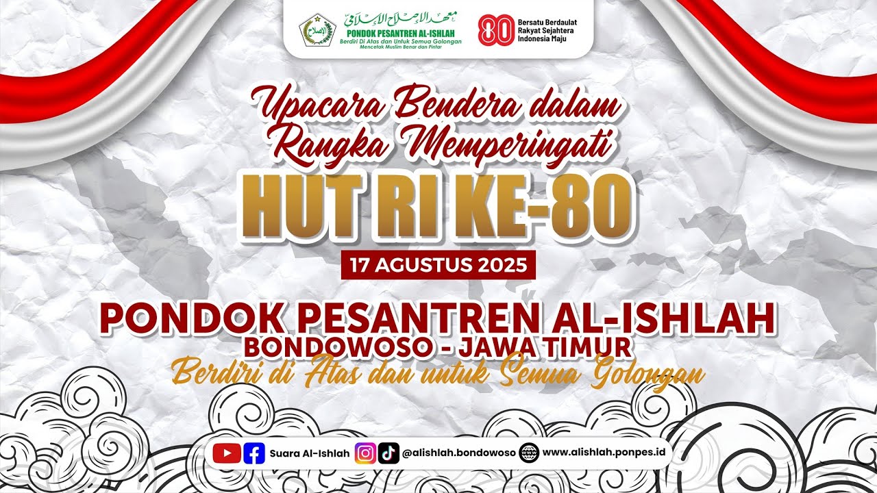 LIVE: Upacara Peringatan Kemerdekaan RI ke-80, Pondok Pesantren Al-Ishlah Bondowoso