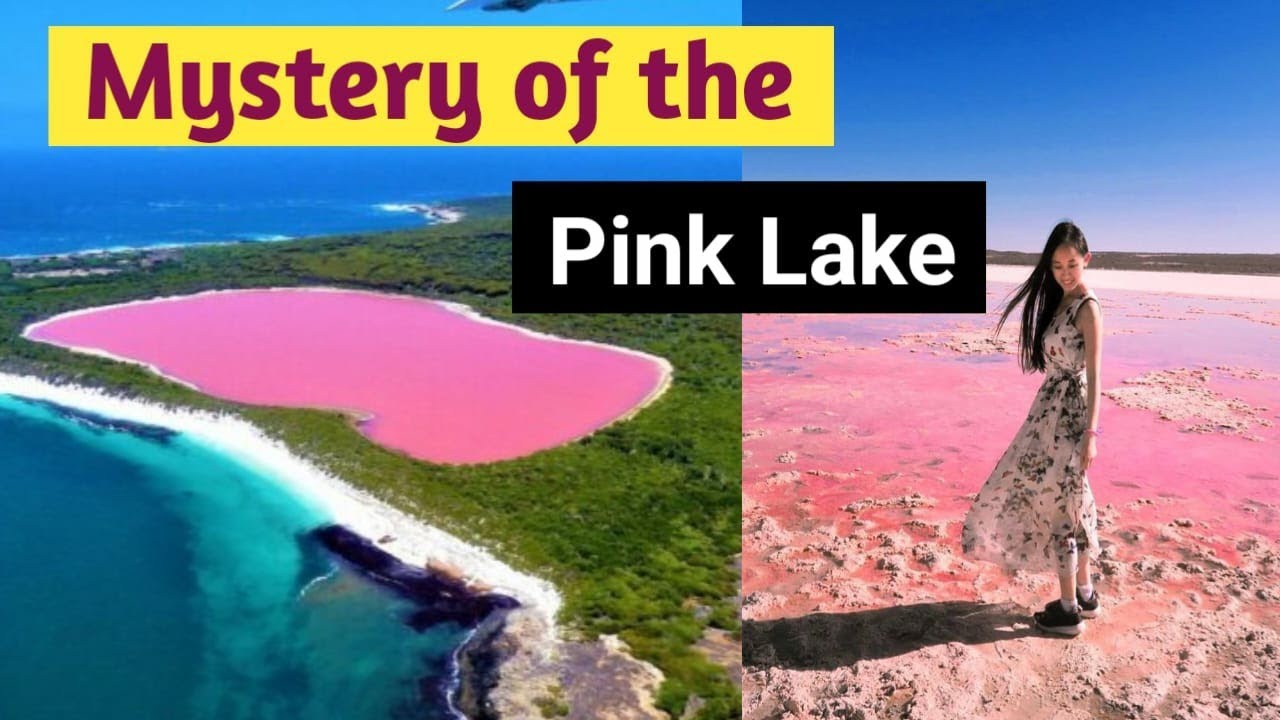 क्या है गुलाबी झील का रहस्य?Mystery of the Pink Lake/ Lake Hillier