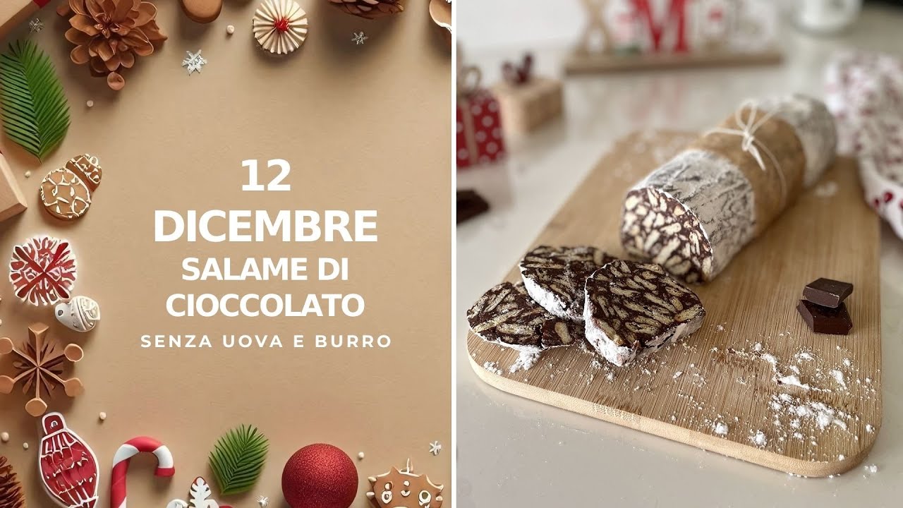 SALAME DI CIOCCOLATO SENZA UOVA | CALENDARIO DELL' AVVENTO DAY 12