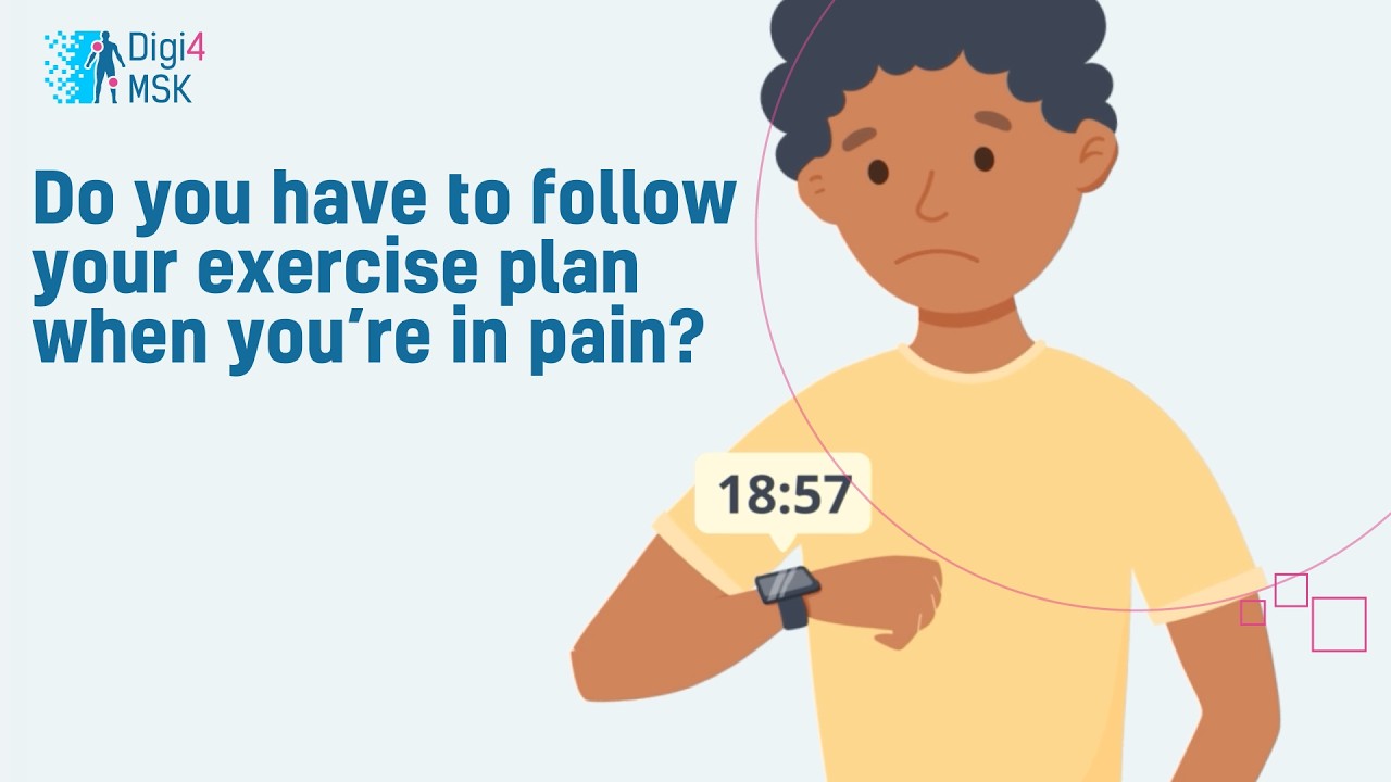 Do you have to follow your exercise plan when you are in pain? | Digi4MSK Explains
