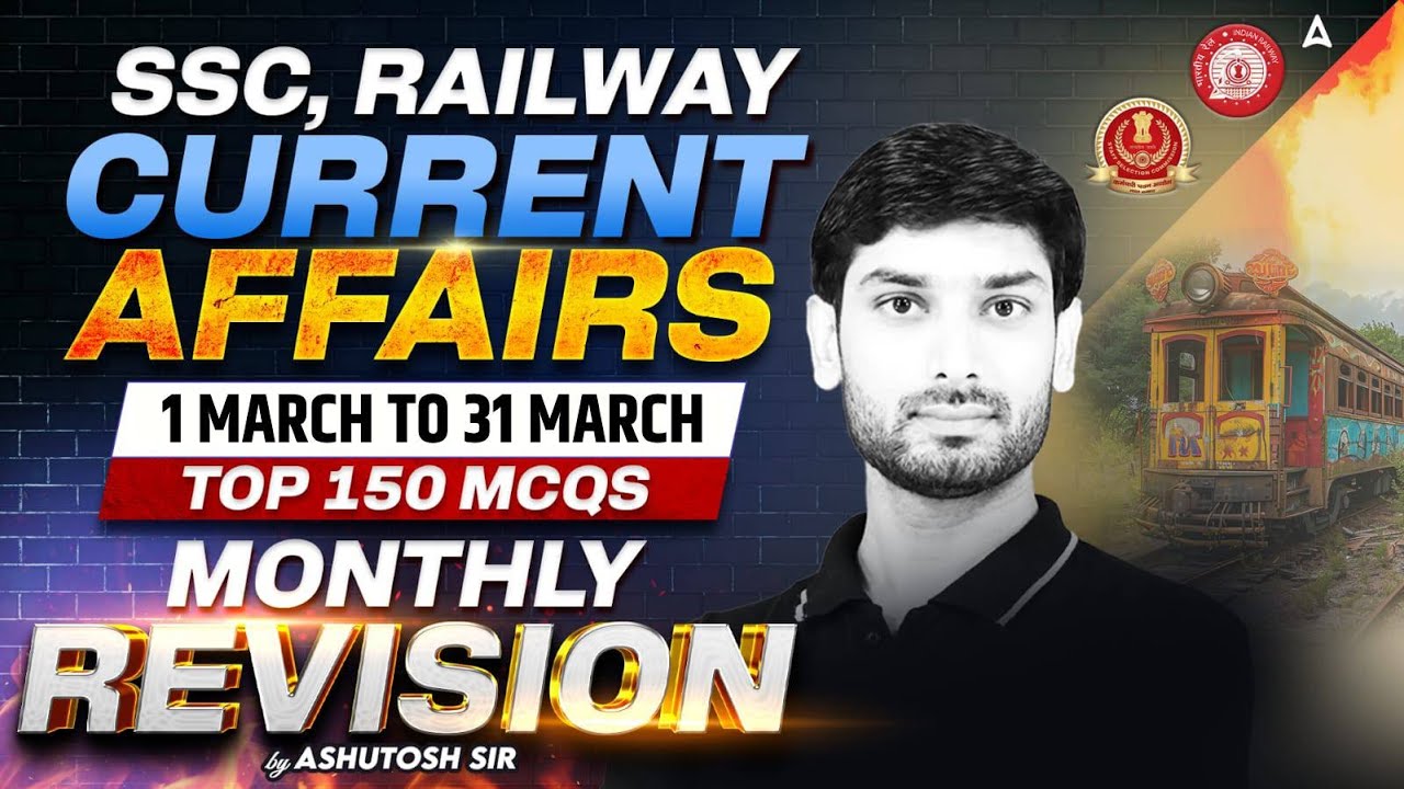 Current Affairs | 1 March To 31 March Current Affairs 2025 | Daily Current Affairs By Ashutosh Sir