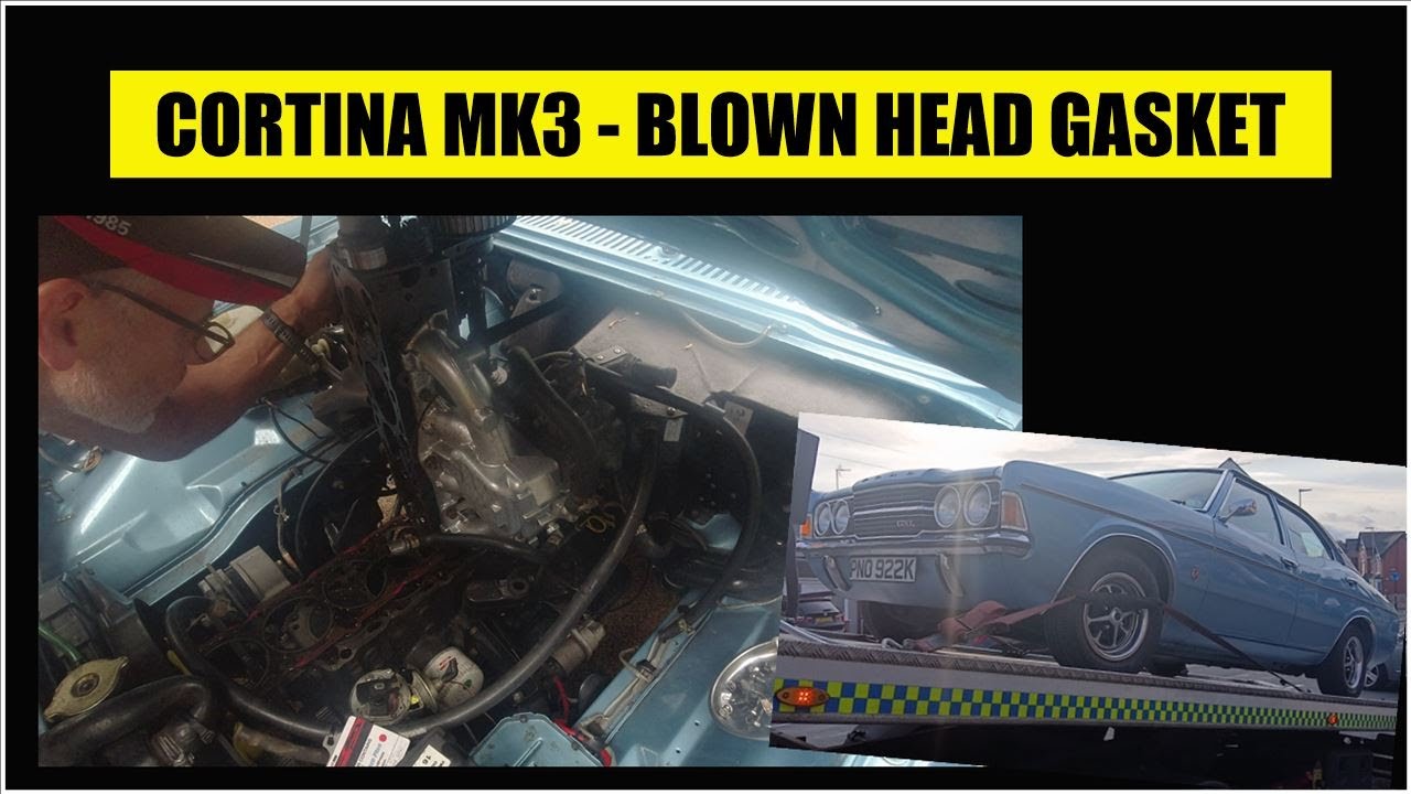 Mk3 Cortina blown head gasket