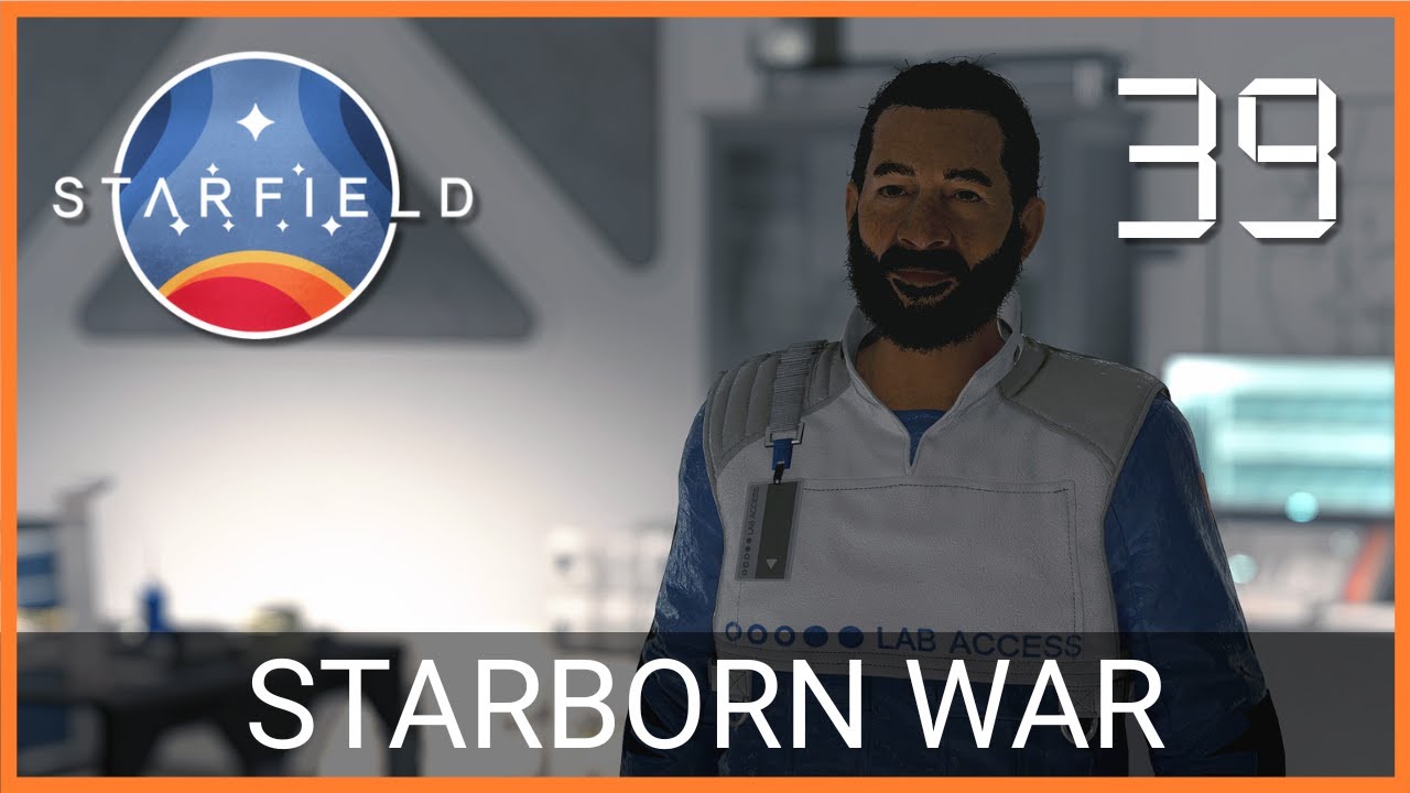 Starborn War || Starfield (Part 39)