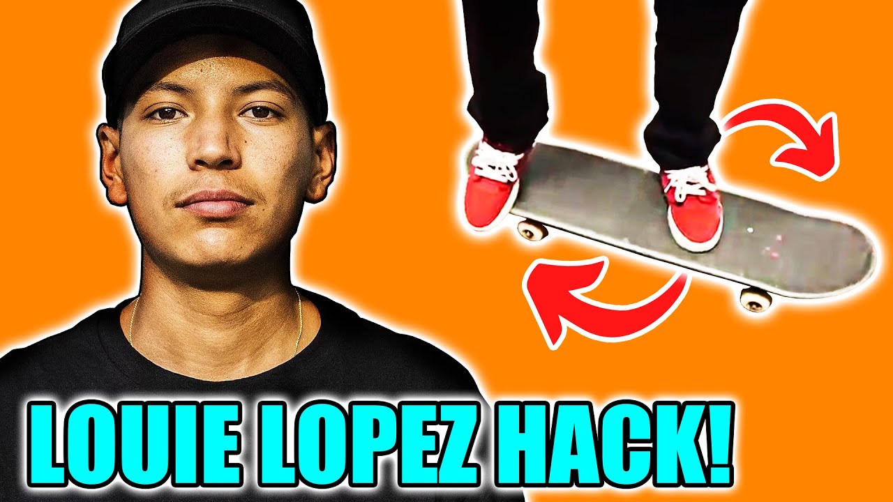 Louie Lopez SIMPLE Back 360 HACK