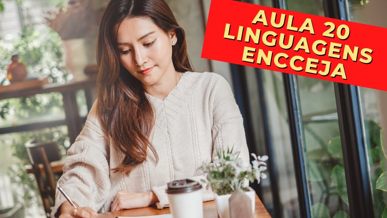 🚀 REDAÇÃO - Parte 4 - Linguagens, Códigos e suas Tecnologias - ENCCEJA - [Ensino Médio] - Aula 20