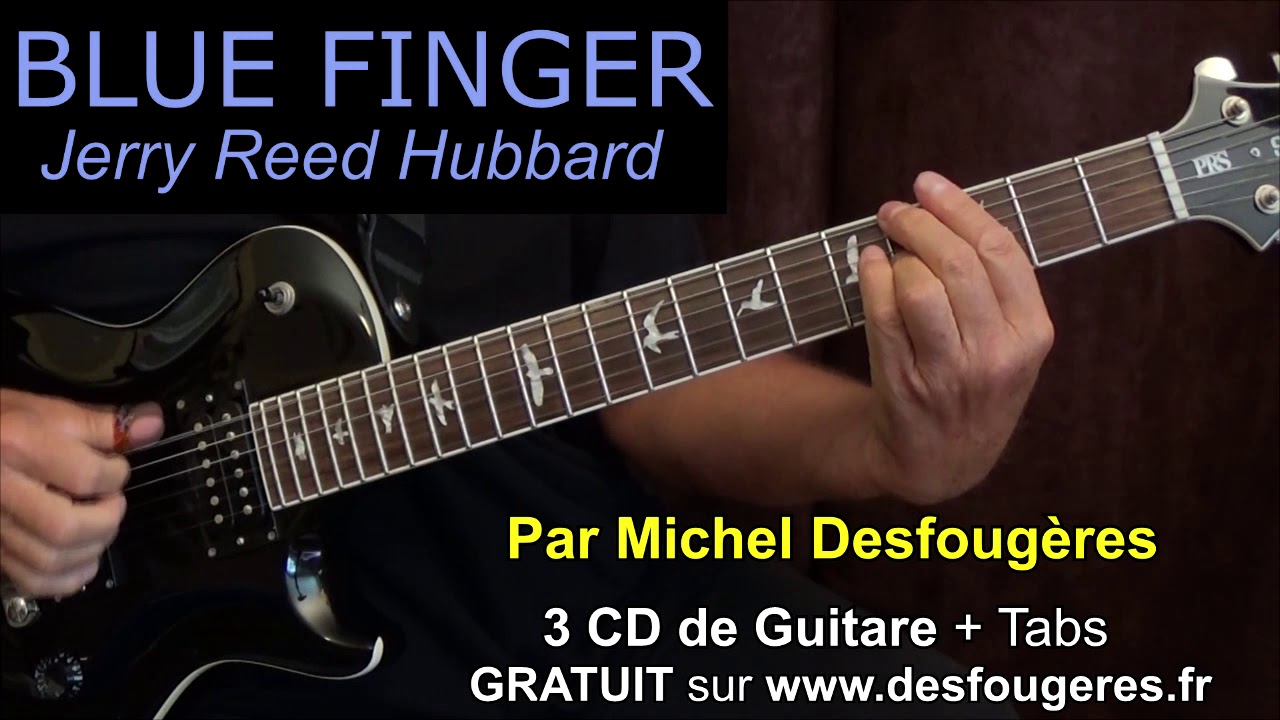 BLUE FINGER  Jerry Reed - Démo picking pour mes élèves (et pour les autres ;o)