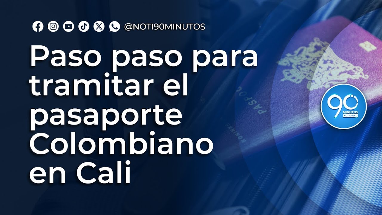 Paso paso para tramitar el pasaporte Colombiano en Cali