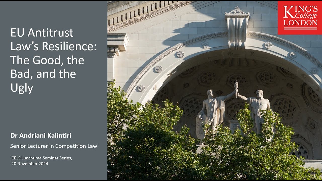 EU Antitrust Law's Resilience: The Good, the Bad, and the Ugly: CELS Seminar