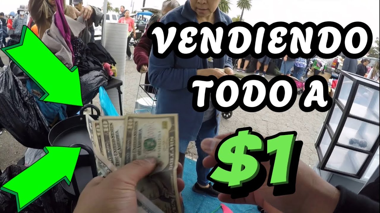VENDIENDO TODO A $1 ~ Ventas de Dia De Swap Meet en San Diego ~ Tianguis de USA ~ La Pulga