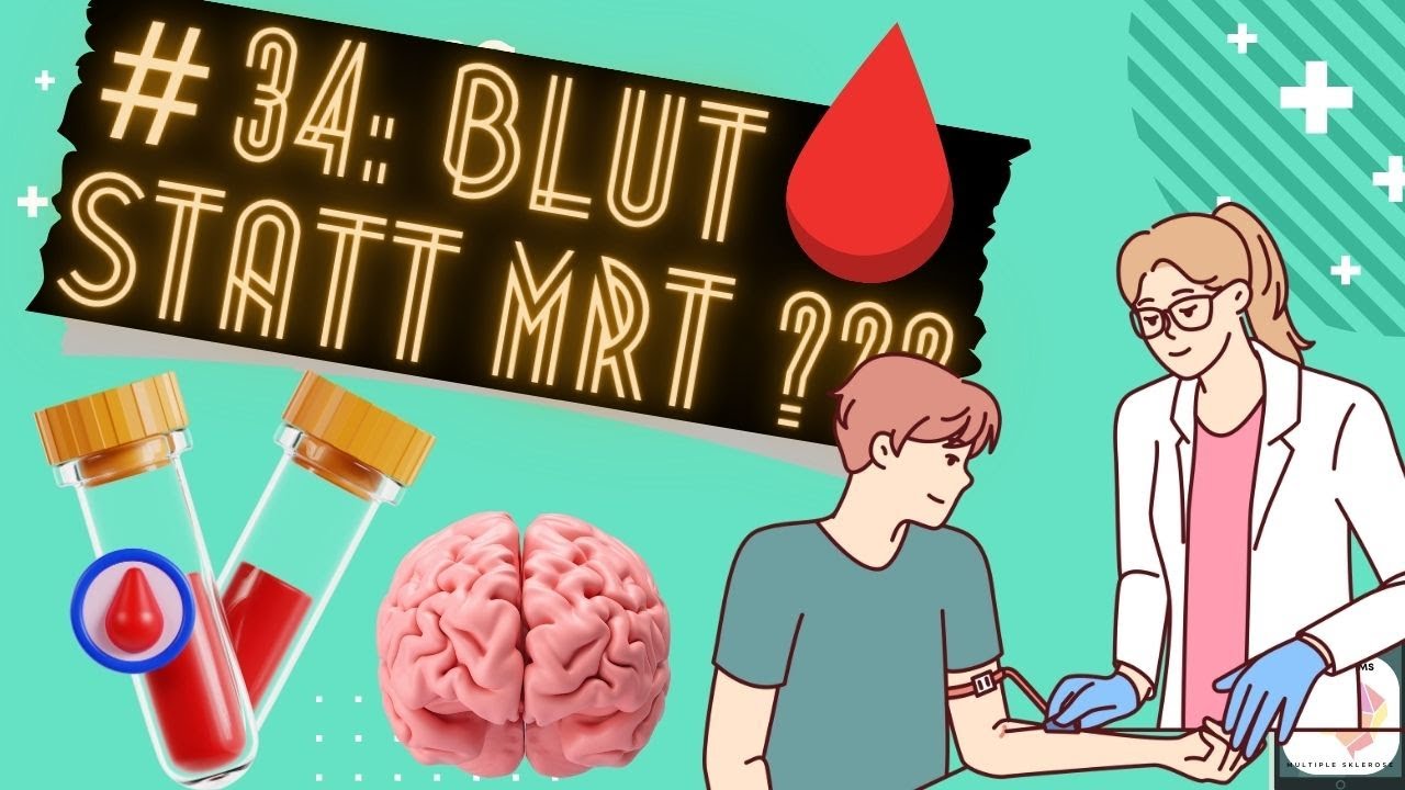 #34 - Blut statt MRT? Neurofilamente (sNFL) als neuer Biomarker bei MS