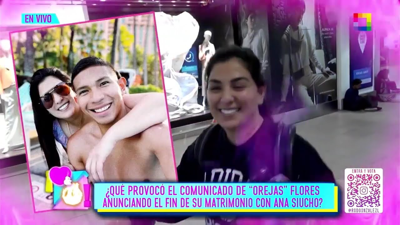 Amor y Fuego - JUN 30 - ¿QUÉ PROVOCÓ EL COMUNICADO DE “OREJAS” ANUNCIANDO FIN DE SU MATRIMONIO?