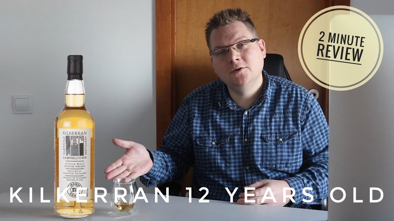 Kilkerran 12 Years Old - 2 Minute Review