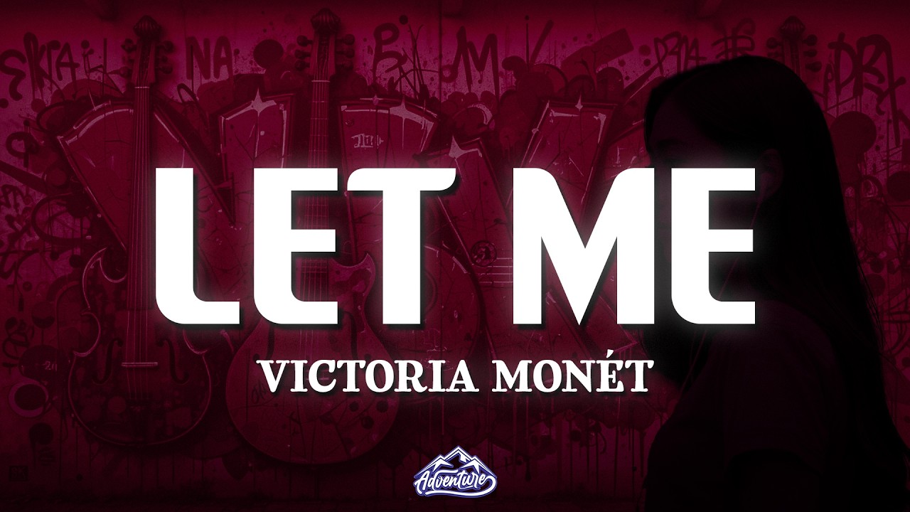 Victoria Monét - Let Me (Lyrics)