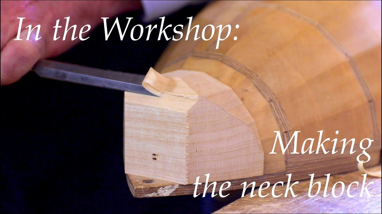 In the Workshop - Making a neck block