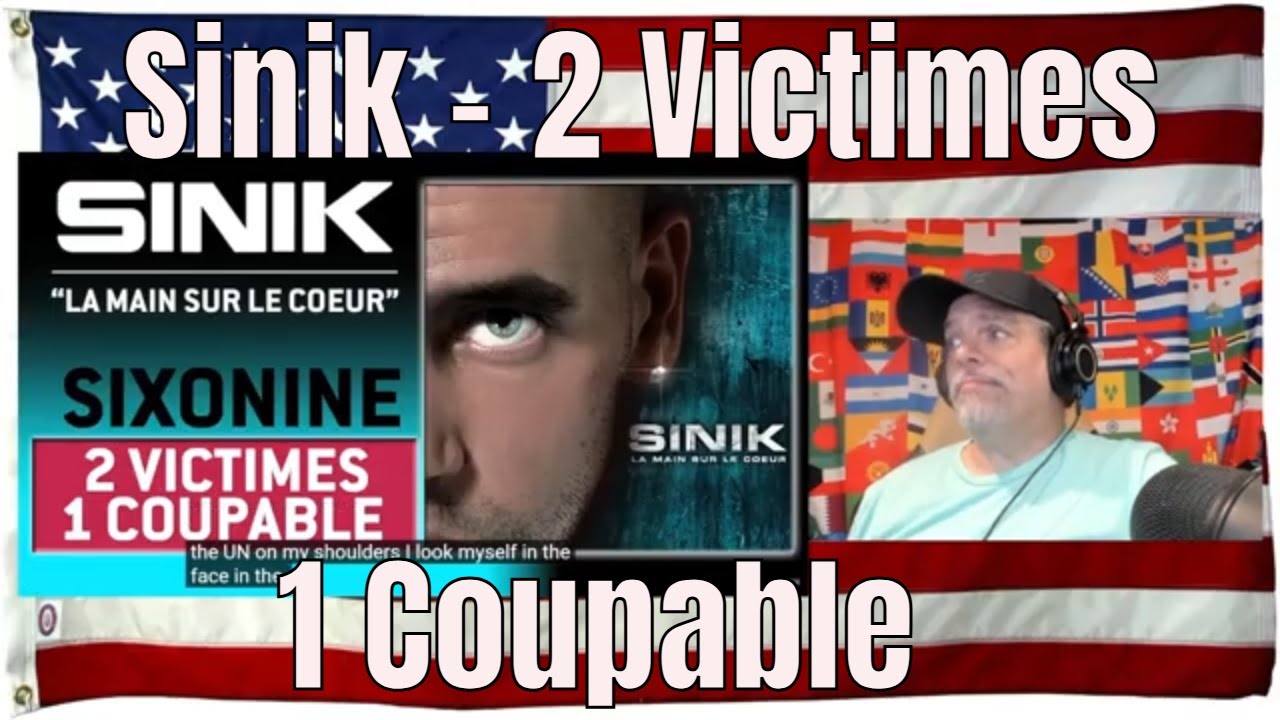 Sinik - 2 Victimes 1 Coupable (Son Official) - REACTION