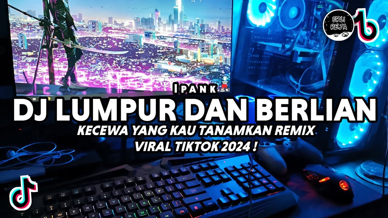 DJ Kecewa Yang Kau Tanamkan | Lumpur Dan Berlian - Ipank Remix Viral Tiktok Terbaru 2024