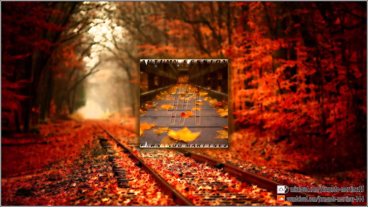 Autumn Session #1 / Deep House & Lounge