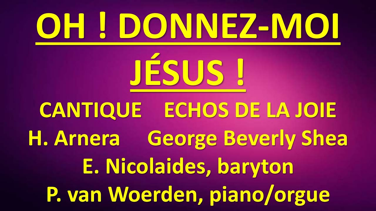 #86 OH DONNEZ MOI JESUS H  ARNERA George Beverly Shea E  Nicolaides, baryton