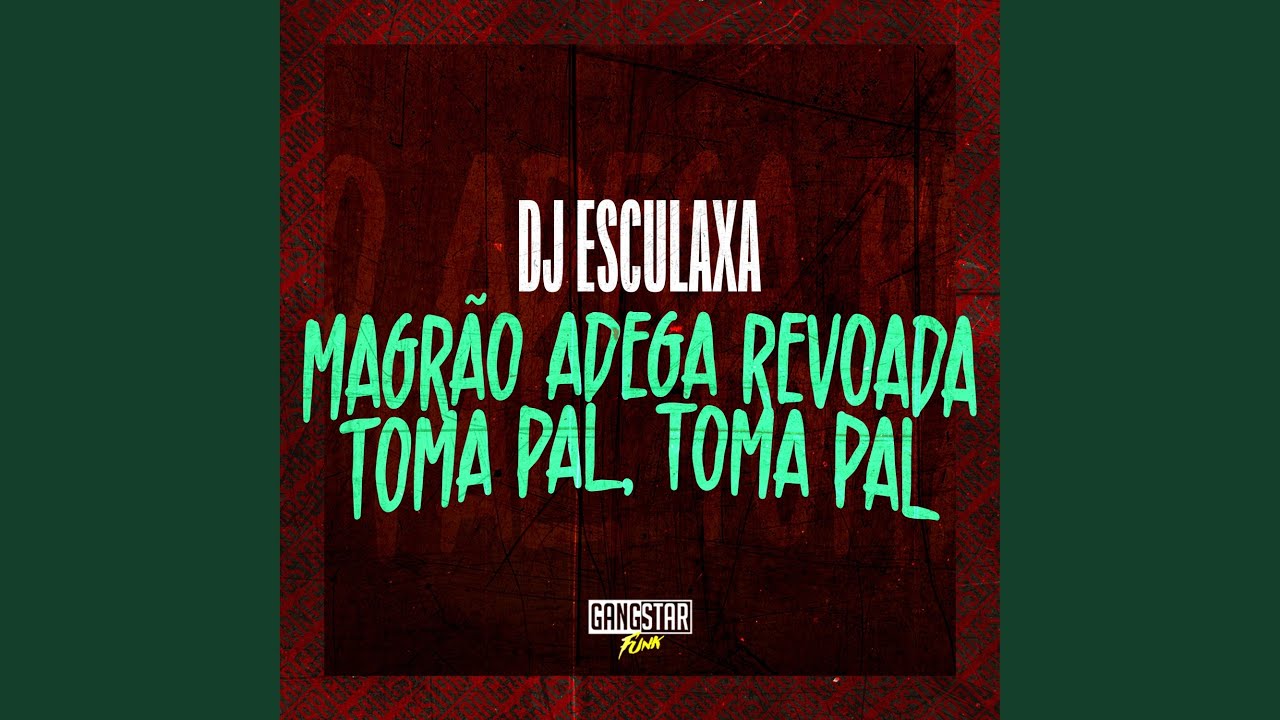 Magrão Adega Revoada - Toma Pal, Toma Pal
