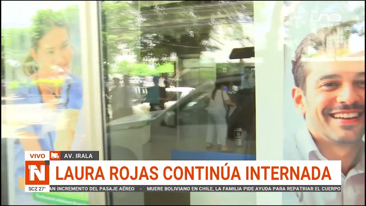 LAURA ROJAS CONTINUA INTERNADA