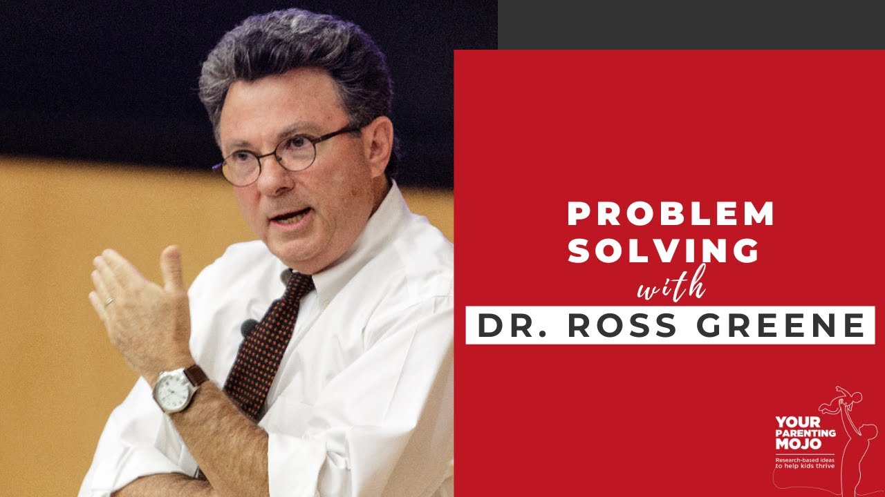 Problem Solving with Dr. Ross Greene