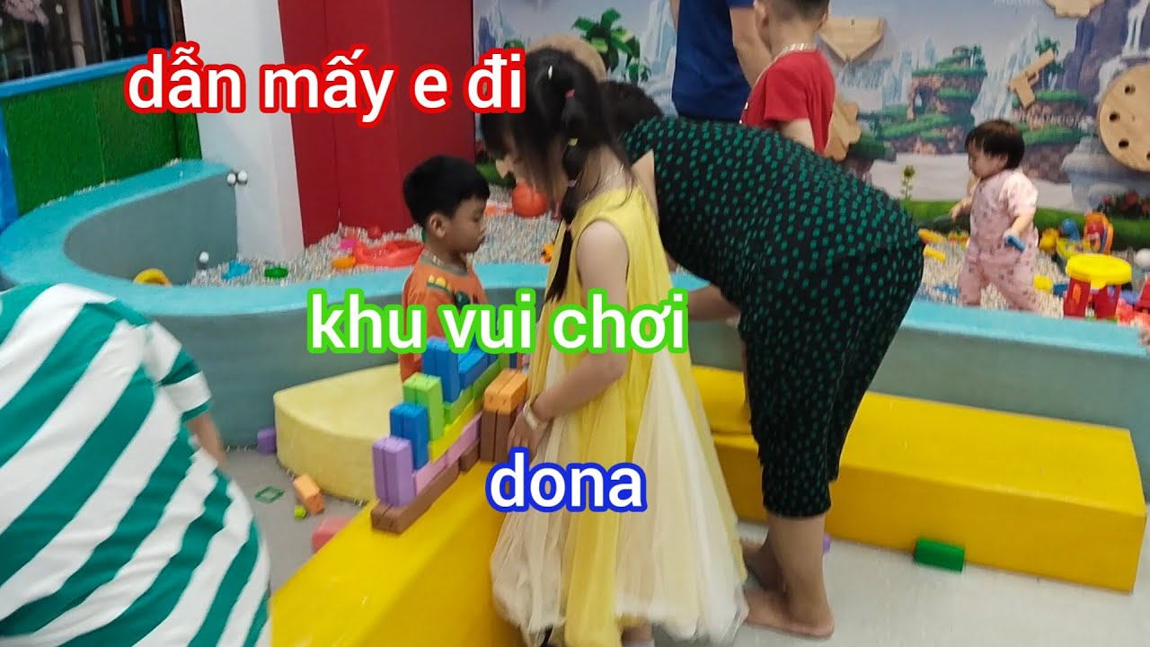 Dẫn mấy e đi khu vui chơi dona tạ Quang Bửu quận 8