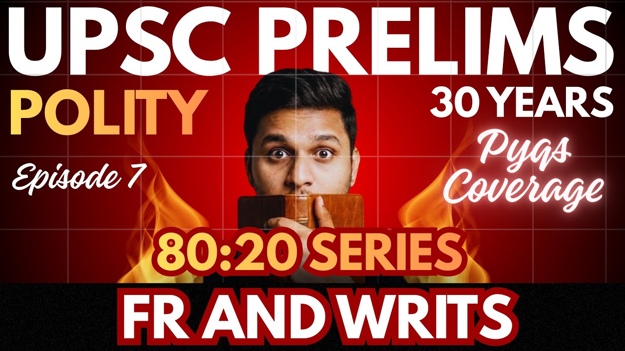 UPSC Polity PYQ Analysis 1995-2025 | Episode 7| Detailed Trend Analysis | 80-20 Series 