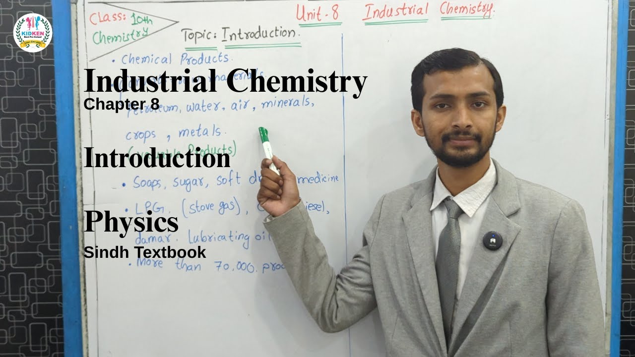 Industrial Chemistry | Introduction | Chapter 8 | Chemistry | SIndh Textbook | Class 10 | KDIKEN