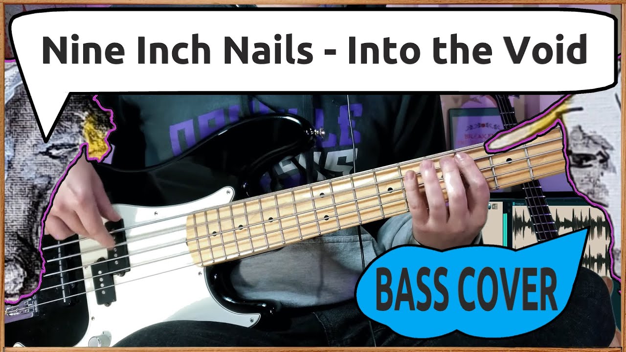 Nine Inch Nails - Into the Void | Bass Cover