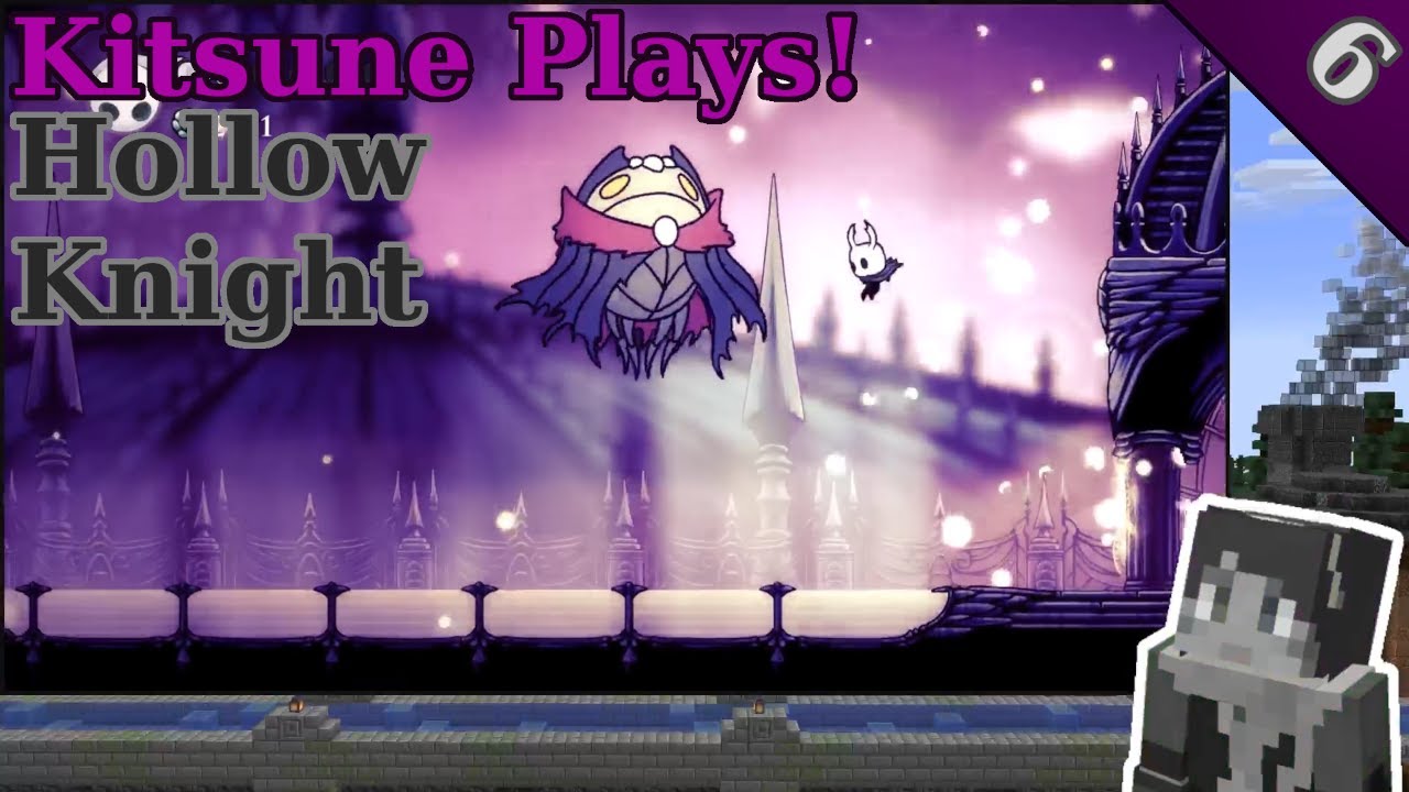 Hollow Knight - Stream 6 - Mining and Slaying in the Crystal Mines