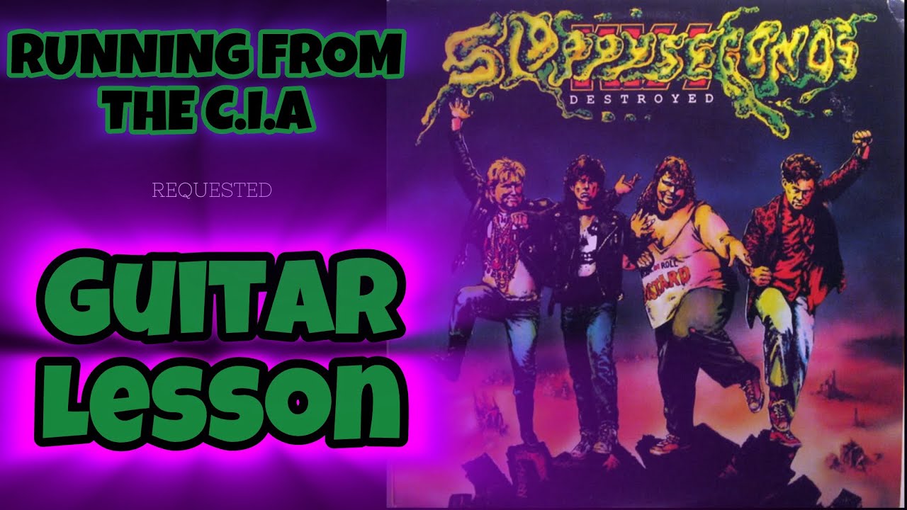 RUNNING FROM THE C.I.A. - SLOPPY SECONDS GUITAR LESSON