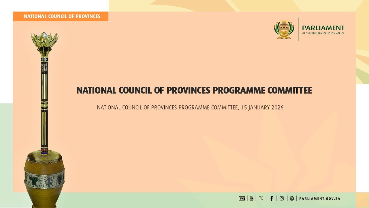 National Council of Provinces Programme Committee, 15 January 2026