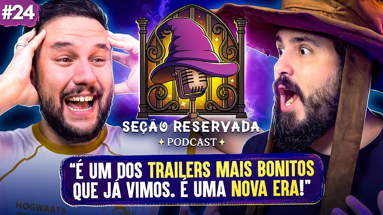 O TRAILER DA S&Eacute;RIE HARRY POTTER SAIU E CONVERSAMOS SOBRE TUDO! l Se&ccedil;&atilde;o Reservada #24