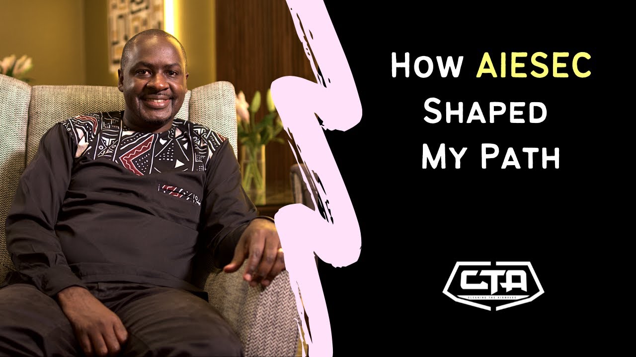 1168. How AIESEC Shaped My Path - Joram Mwinamo (The Play House)