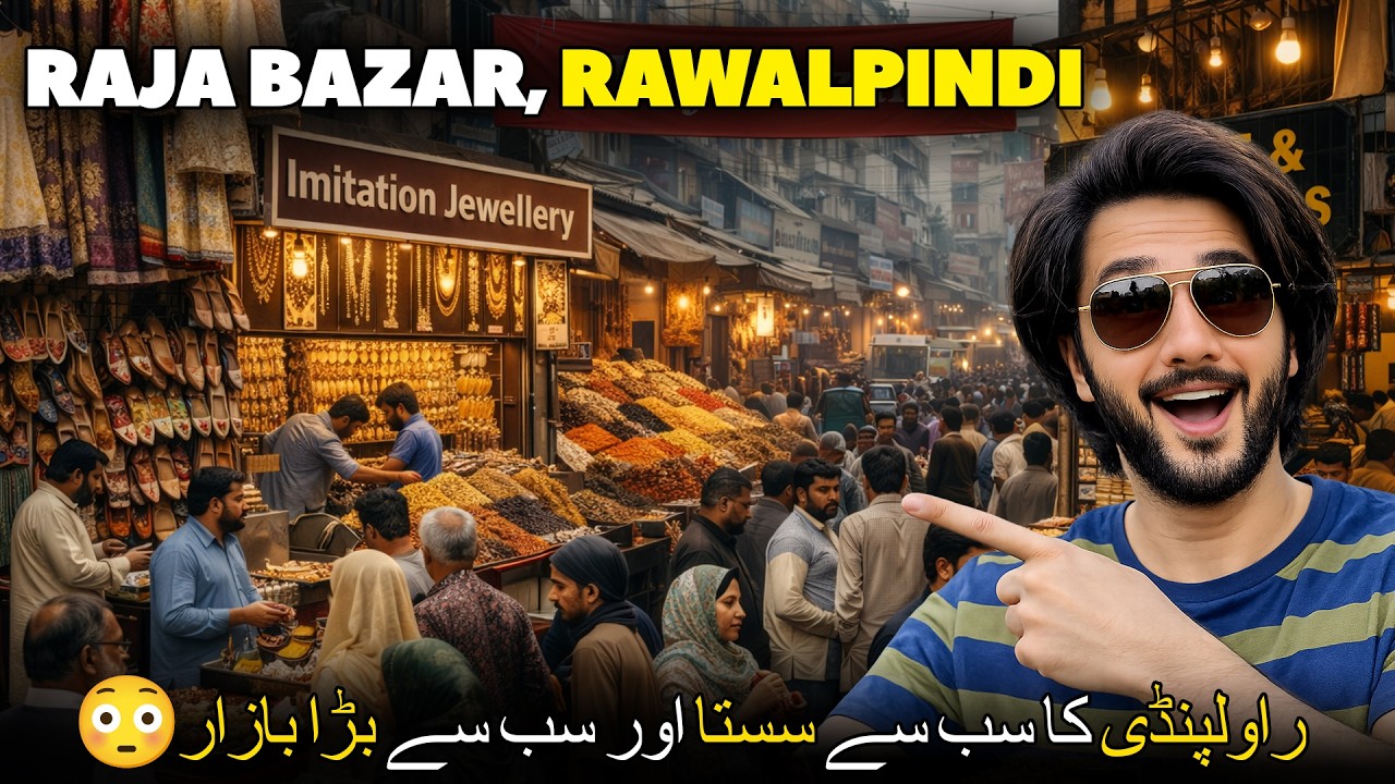 Raja Bazar Rawalpindi, Biggest & Cheapest Market In Rawalpindi | This Market Has Everything You Need