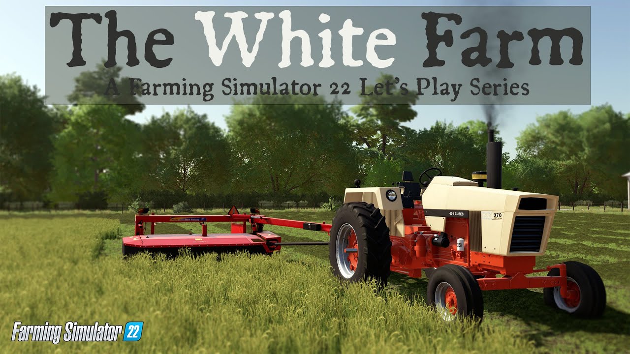 Get Going with Mowing | The White Farm | Farming Simulator 22 | Episode 2