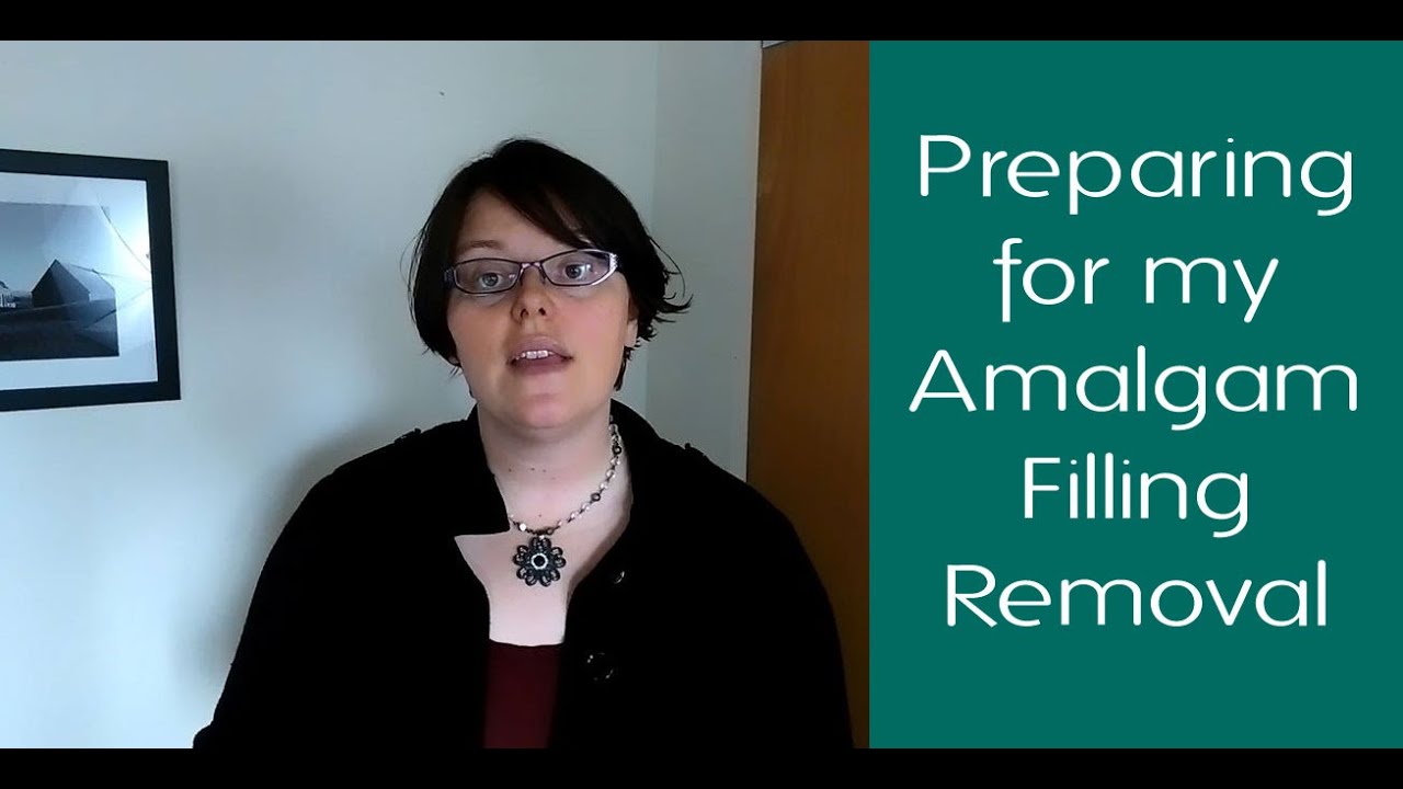 Amalgam Filling Removal :: How I'm Preparing for My Procedure